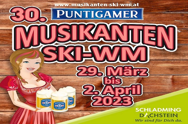 30. Musikanten Ski WM Schladming